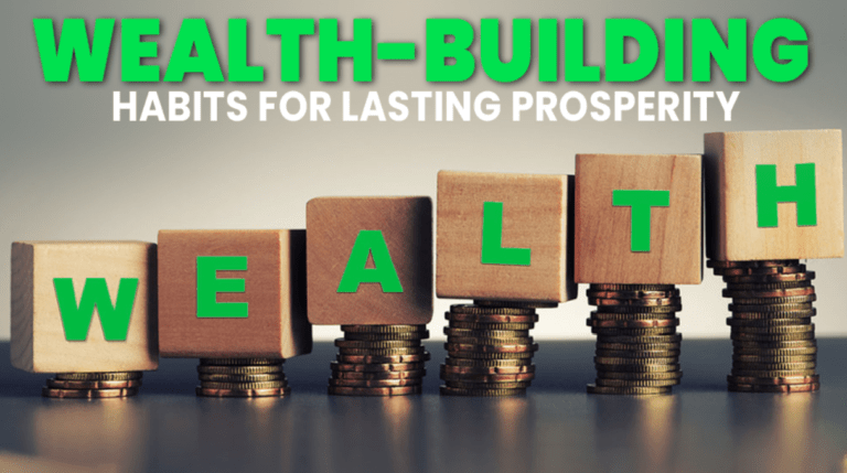 10 Wealth-Building Habits That Can Make a Big Difference Over 10 Years