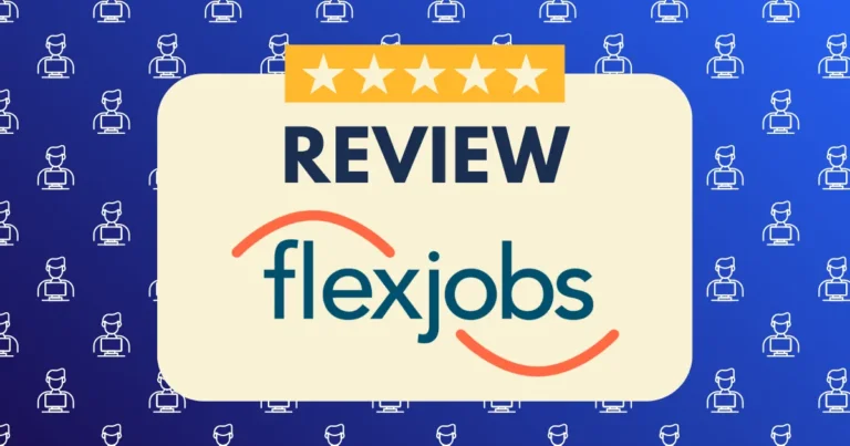 FlexJobs Review: Is FlexJobs Legit and Worth Paying For?